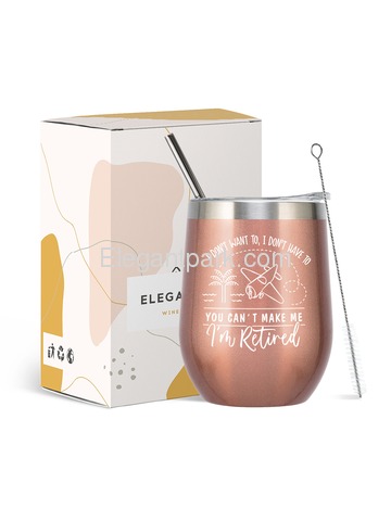 Retirement Gifts Tumbler I don`t want to, I don`t have to, you can`t make me I`m retired